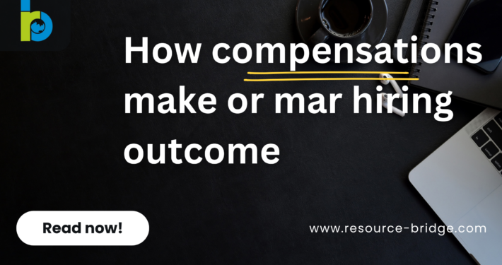 Main image for the blog which explains how compensations make or break hiring outcomes